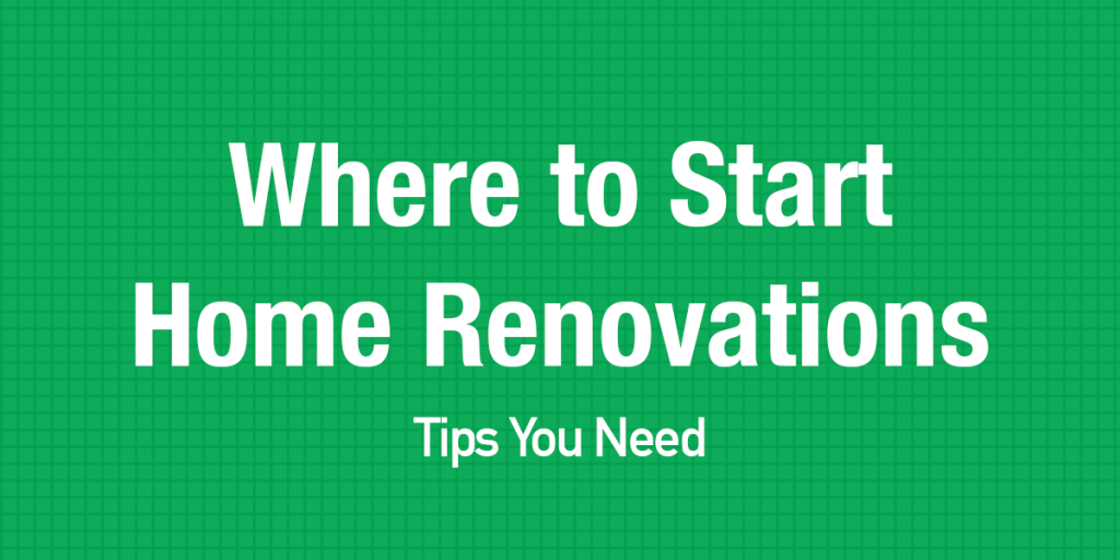 Blog-38---Where-to-Start-Home-Renovation--Tips-You-Need