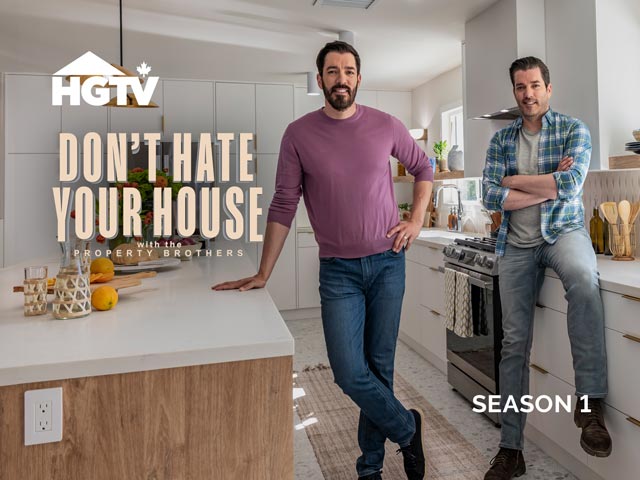 Property Brothers: Don’t Hate Your House — HGTV